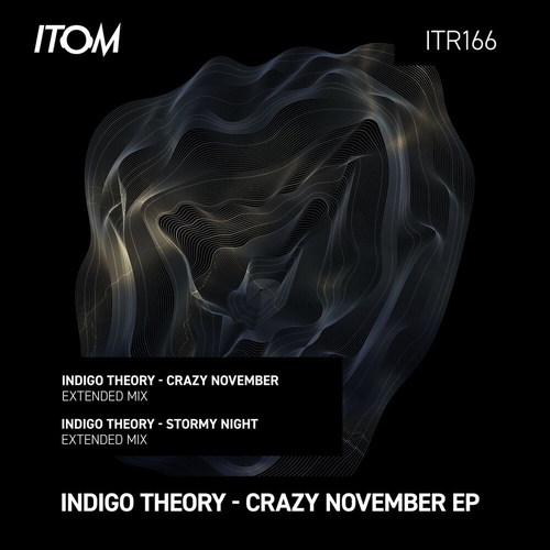 Indigo Theory - Crazy November [ITR166]